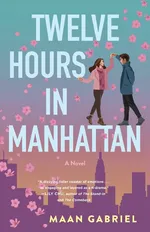 Twelve Hours in Manhattan - Maan Gabriel