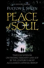 Peace of Soul - Fulton J. Sheen
