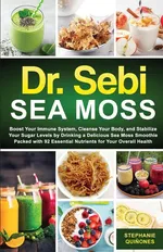 Dr. Sebi Sea Moss - Stephanie Quinones
