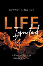 Life Ignited - Connor McKemey