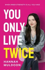 You Only Live Twice - Hannah Muldoon