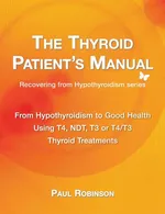 The Thyroid Patient's Manual - Paul Robinson
