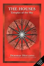 The Houses - Temples of the Sky - Deborah Houlding