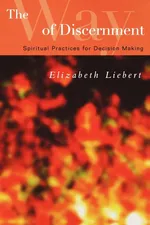 The Way of Discernment - Elizabeth Liebert