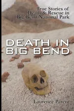 Death In Big Bend - Laurence Parent