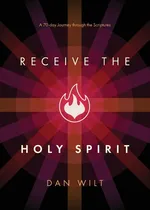 Receive the Holy Spirit - Dan Wilt
