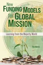 New Funding Models for Global Mission - Tim Welch