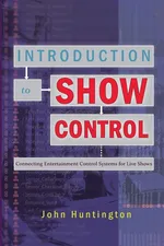 Introduction to Show Control - John Huntington