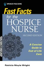 Fast Facts for the Hospice Nurse, Second Edition