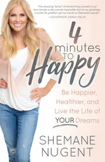 4 Minutes to Happy - Shemane Nugent