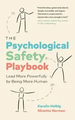 The Psychological Safety Playbook - Karolin Helbig
