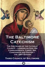 The Baltimore Catechism - Third Council of Baltimore