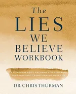 Lies We Believe Workbook | Softcover - Chris Thurman