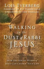 WALKING IN DUST RABBI JESUS - LOIS TVERBERG