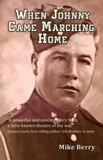 When Johnny Came Marching Home - Mike Berry