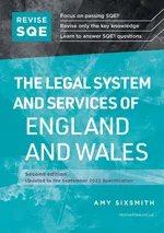 Revise SQE The Legal System and Services of England and Wales 2nd ed - Amy Sixsmith