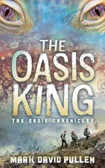The Oasis King - Mark David Pullen