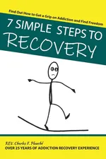 7 Simple Steps To Recovery - Rev. Charles F Plauche