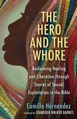 The Hero and the Whore - Camille Hernandez