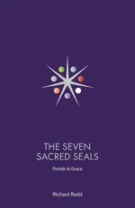 The Seven Sacred Seals - Richard Rudd