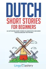 Dutch Short Stories for Beginners - Mastery Lingo