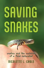 Saving Snakes - Nicolette Lynn Flocca Cagle