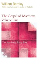 The Gospel of Matthew, Volume 1 - William Barclay