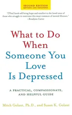 What to Do When Someone You Love Is Depressed - Mitch Golant