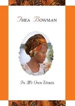 Thea Bowman In My Own Words - Maurice Nutt