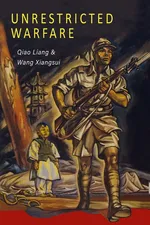 Unrestricted Warfare - Qiao Liang