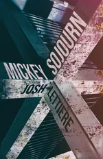 Mickey Sojourn - Josh Lettiere
