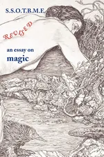 SSOTBME Revised - an essay on magic - Ramsey Dukes