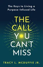 The Call You Can't Miss - Jr. Tracy  L. McDuffie