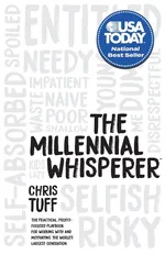 The Millennial Whisperer - Chris Tuff