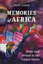 Memories of Africa - Toyin Falola