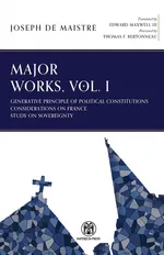 Major Works, Volume I - Imperium Press - Maistre Joseph de