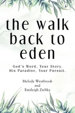 The Walk Back to Eden - Melody Westbrook