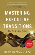 Mastering Executive Transitions - Navid Nazemian