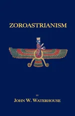 Zoroastrianism - John W. Waterhouse