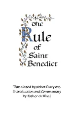 The Rule of Saint Benedict - Nursia Saint Benedict of
