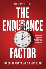 The Endurance Factor Study Guide - Greg Surratt