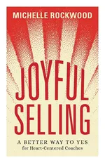 Joyful Selling - Michelle Rockwood