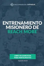 Entrenamiento misionero de Reach More - Evangelical Catholic The