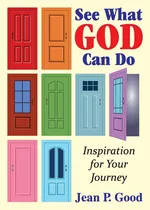 See What God Can Do - Jean P. Good