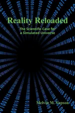 Reality Reloaded - Melvin M Vopson