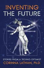 Inventing the Future - Corinna Lathan