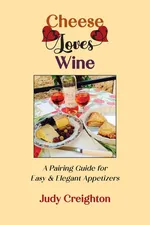 Cheese Loves Wine - Judy Creighton