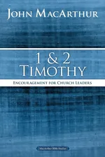 1 and 2 Timothy - John F. MacArthur