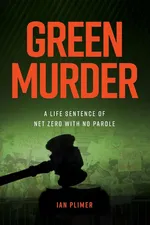 Green Murder - Ian Plimer