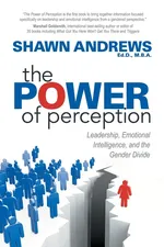 The Power of Perception - Ed.D. M.B.A. Shawn Andrews